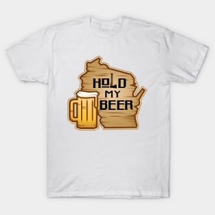 Hold my beer T-Shirt